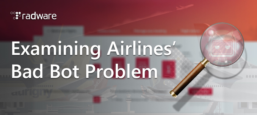 Examining-Airlines’-Bad-Bot-Problem